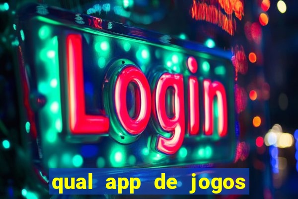 qual app de jogos que ganha dinheiro de verdade